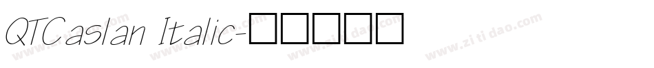 QTCaslan Italic字体转换